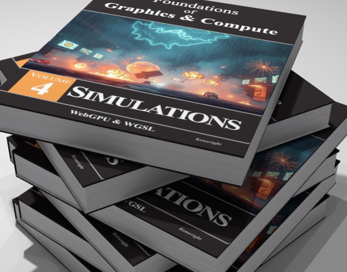 Foundations of Graphics & Compute: Volume 4: Simulations
